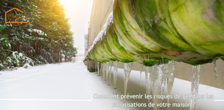 Comment prévenir les risques de gel dans les canalisations de votre maison ?