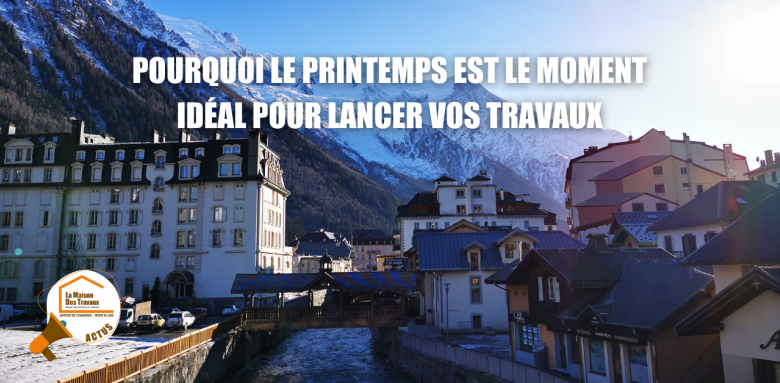  rénovation résidence secondaire Chamonix, travaux chalet Megève printemps, rénovation appartement Sallanches montagne, travaux maison Saint-Gervais La Clusaz, artisans rénovation Le Grand-Bornand Praz-sur-Arly