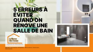 Évitez 5 erreurs clés pour une salle de bain réussie à Marmande. Conseils pros de Sandrine Ferin, votre courtier travaux.