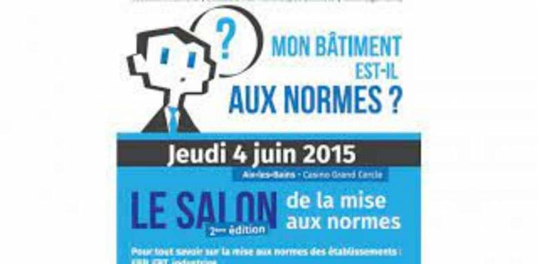 Tout savoir sur la mise aux normes de vos locaux ou votre bâtiment : Salon Theo Norme, 4 juin 2015 à Aix Les Bains