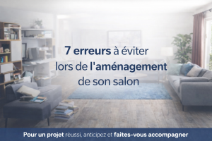 7 erreurs à éviter lors de l’aménagement de son salon 
