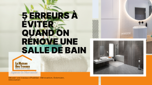 Évitez 5 erreurs clés pour une salle de bain réussie à Marmande. Conseils pros de Sandrine Ferin, votre courtier travaux.