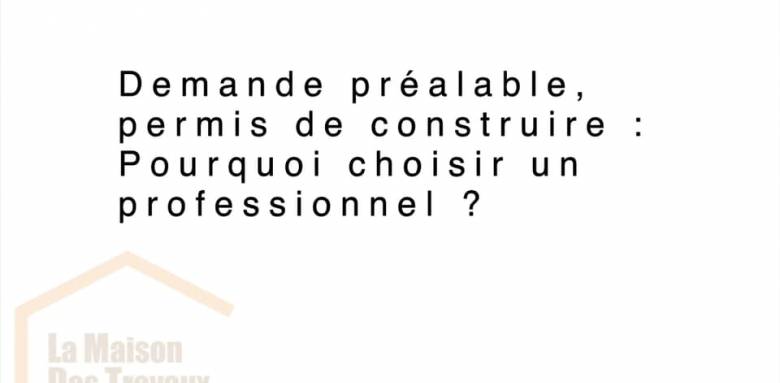 Permis de construire, demande préalable...