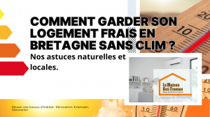 Gardez votre logement frais à Quimper sans clim grâce aux conseils de nos courtiers pour une maison saine et économe en énergie.