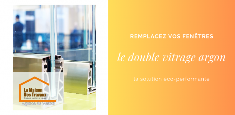Double vitrage argon à Saint-Loup-sur-Semouse – Optez pour une solution éco-performante et améliorez l’isolation thermique de votre habitat.