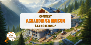 extension maison Chamonix, extension maison montagne haute-savoie, projet travaux en pente, surélévation bois montagne, aménagement terrain difficile