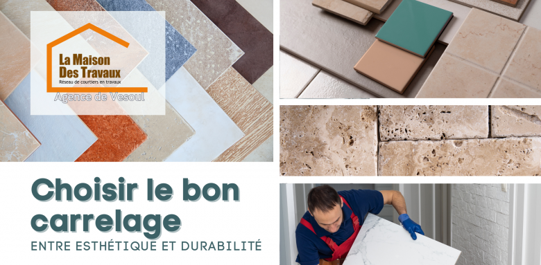 Trouvez le carrelage idéal pour votre salle de bain entre esthétique et durabilité avec La Maison Des Travaux de Vesoul