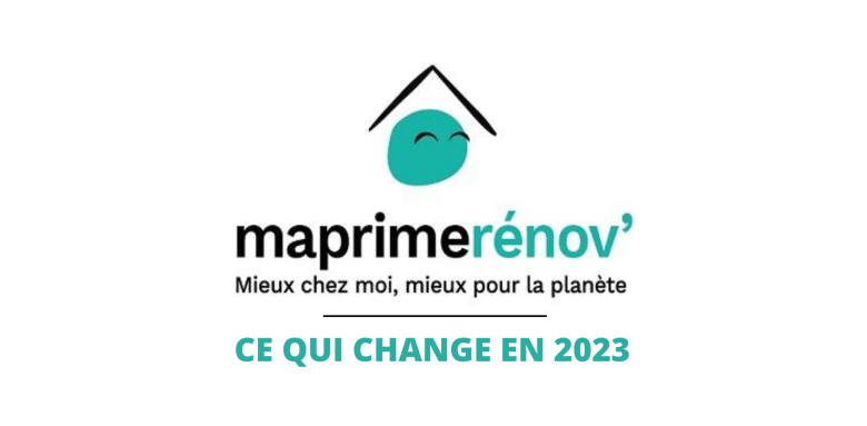 MaPrimeRénov' les changements 2023
