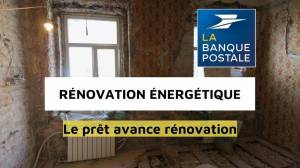 La Banque Postale lance les prêts dédiés à la rénovation énergétique