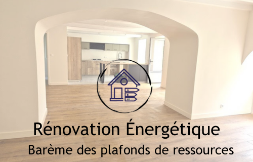 rénovation énergétique - barème de ressources