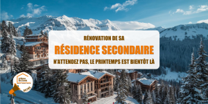 résidence secondaire Tarentaise travaux, rénovation chalet Savoie, courtier en travaux Albertville Moûtiers, rénovation appartement station ski, rénovation énergétique montagne, travaux résidence sec