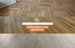 Les différents types de parquets 69230 SAINT GENIS LAVAL