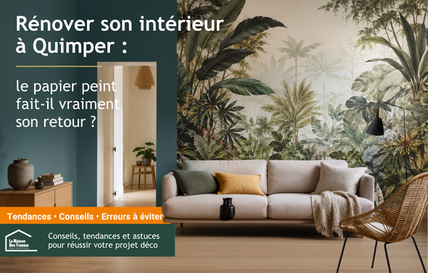 Découvrez comment le papier peint transforme un intérieur à Quimper. Tendances déco, conseils d’aménagement et inspirations pour personnaliser votre logement avec style.