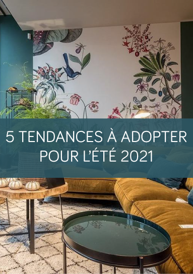 5 tendances à adopter pour l'été 2021 La Maison des Travaux Vannes Sarzeau Pénestin