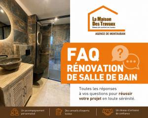 FAQ rénovation de salle de bain - Montauban 82