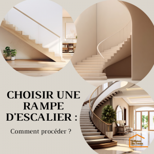 🌟Choisir une rampe d'escalier : comment procéder ?