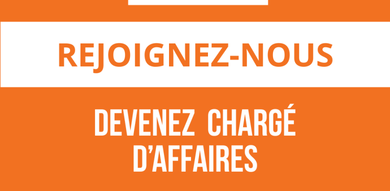 REJOIGNEZ-NOUS - DEVENEZ CHARGE D'AFFAIRES