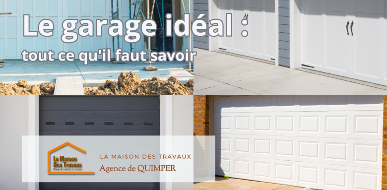 Le garage idéal : Choisissez l’espace qui facilite votre quotidien