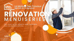 Choisir le bon style de fenêtres pour une rénovation réussie à Draguignan