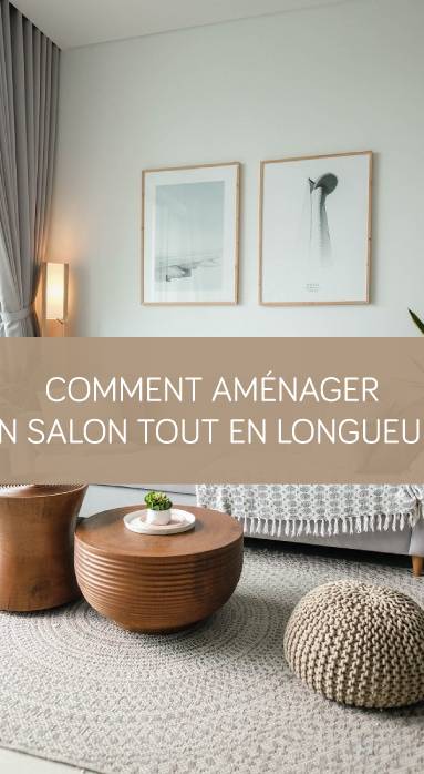 Comment aménager un salon tout en longueur ? La Maison Des Travaux Vannes Sarzeau Pénestin