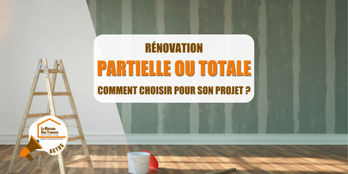 rénovation globale maison, rénovation partielle appartement, courtier travaux Savoie, rénovation énergétique Albertville, artisans rénovation Moûtiers, La Maison des Travaux Albertville, La Maison des Travaux Moûtiers