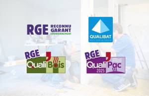 Comprendre les certifications RGE, Qualibat, QualiPAC et QualiBois