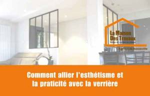 Comment allier l'esthétisme et la praticité avec la verrière