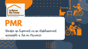 Rendre un logement accessible à Aix-en-Provence avec Laurent Nemer, expert PMR de La Maison Des Travaux.