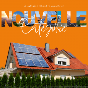  Nouvelle catégorie : Panneaux photovoltaïques