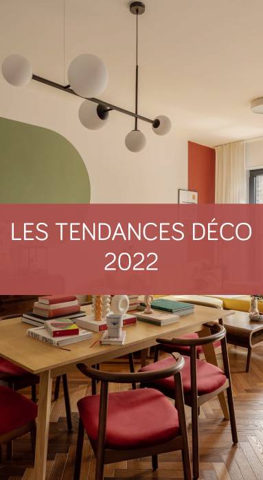Les tendances déco 2022 La Maison des Travaux Vannes Sarzeau Pénestin