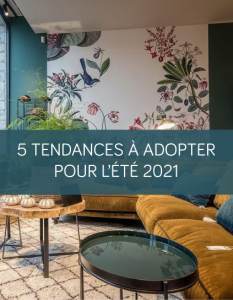 5 tendances à adopter pour l'été 2021 La Maison des Travaux Vannes Sarzeau Pénestin