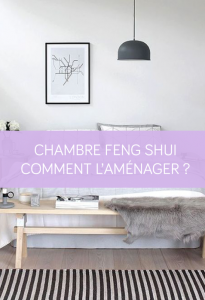 Chambre feng shui : comment l'aménager ? La Maison des Travaux Vannes Sarzeau Pénestin