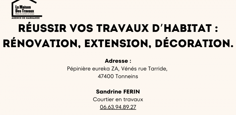 Vous avez un projet de rénovation cet hiver ? Contactez dès aujourd’hui Sandrine Férin au 06.63.94.89.27.