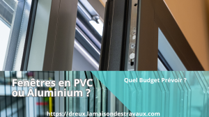 Fenêtres en PVC ou Aluminium : Quel Est le Meilleur Investissement pour Votre Maison ?