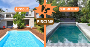 piscine à coque vs sur mesure