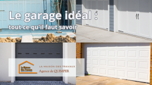 Le garage idéal : Choisissez l’espace qui facilite votre quotidien