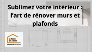 Rénover les murs et plafonds de votre maison est bien plus qu’une question d’esthétique. Ces surfaces structurantes jouent un rôle clé dans le confort thermique, acoustique et visuel de votre intérieur.
