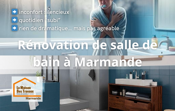 Rénovation de salle de bain à Marmande : réduire sa consommation d’énergie tout en améliorant son confort