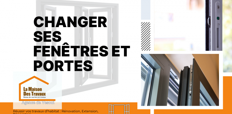 Remplacez vos fenêtres et portes à Vesoul avec Gérald Schneider, expert en rénovation et confort thermique.