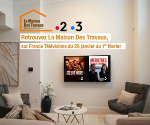 Sponsoring TV France 2/3 La Maison Des Travaux du 26 Janvier au 1er Février 2026 avant les priime series