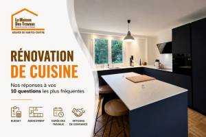 FAQ rénovation de cuisine - Nantes 44000 44200