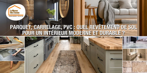 La Maison des Travaux Pays de Gex, La Maison des Travaux Bassin Genevois Pays de Gex, revêtements de sol Pays de Gex, rénovation intérieure Gex, parquet carrelage PVC Divonne-les-Bains, choisir revêtement de sol Gex, rénovation sol