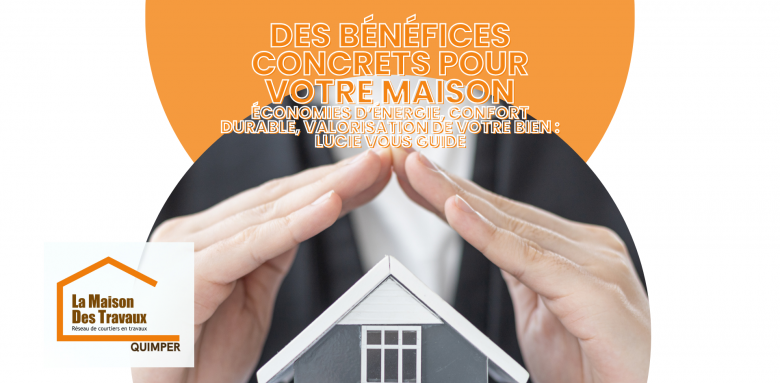 🏠 Valorisez votre maison, gagnez en confort et réduisez vos factures grâce à une rénovation énergétique bien accompagnée à Quimper.