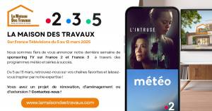 Campagne TV France TV 2.3/ La Maison Des Travaux du 5 au 13 Mars 2025