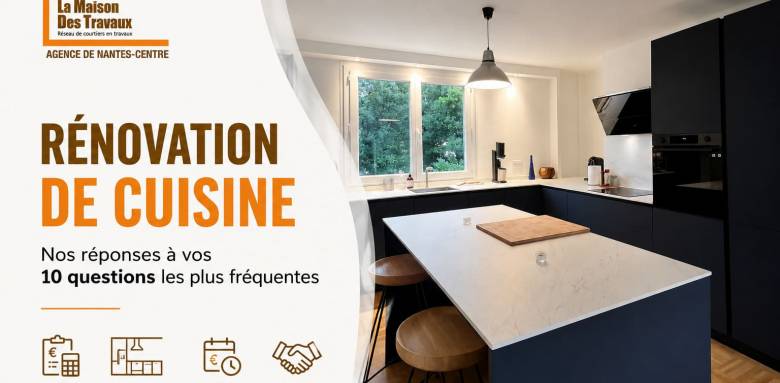 FAQ rénovation de cuisine - Nantes 44000 44200