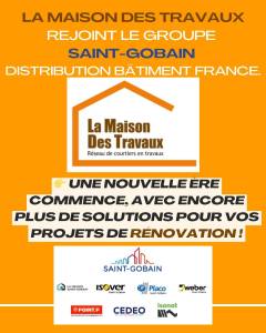 La Maison Des Travaux rejoint le Groupe Saint-Gobain Distribution Bâtiment France