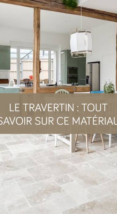 Le travertin : tout savoir sur ce matériau