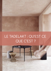 Le tadelakt : qu’est-ce que c’est ? La Maison des Travaux Vannes Sarzeau Pénestin