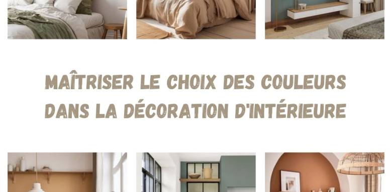Maîtriser le choix des couleurs dans la décoration d'intérieure  🎨✨