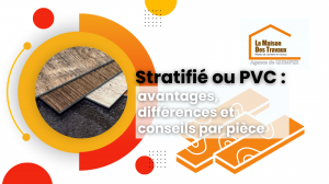 Parquet stratifié ou PVC à Quimper : conseils, différences et choix selon vos pièces avec Michel Le Donge, courtier en rénovation.